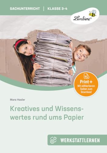 Kreatives und Wissenswertes rund ums Papier: (3. und 4. Klasse) von Lernbiene