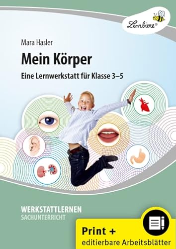Mein Körper: (3. bis 5. Klasse) von Lernbiene Verlag GmbH