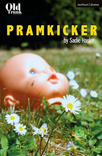 Pramkicker (Modern Plays) von Bloomsbury