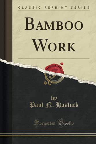 Bamboo Work (Classic Reprint) von Forgotten Books