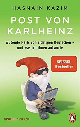 Post von Karlheinz: Wütende Mails von richtigen Deutschen – und was ich ihnen antworte von PENGUIN VERLAG