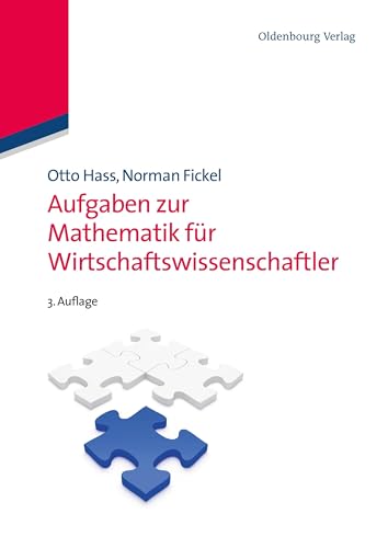 Aufgaben zur Mathematik für Wirtschaftswissenschaftler: mit Lösungen