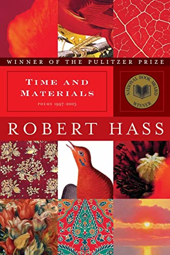 Time and Materials: Poems 1997-2005: Poems 1997-2005: A Pulitzer Prize Winner