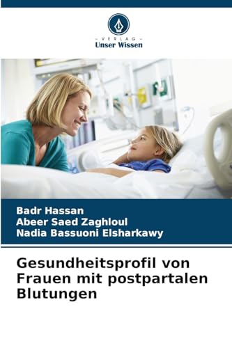 Gesundheitsprofil von Frauen mit postpartalen Blutungen