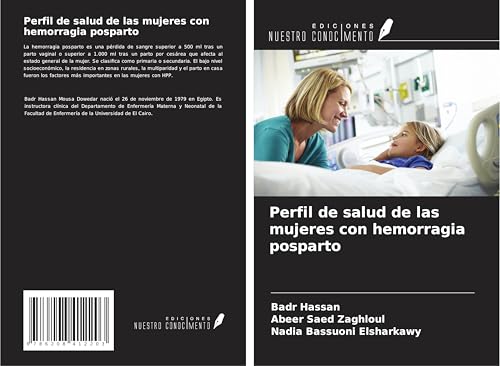 Perfil de salud de las mujeres con hemorragia posparto von Ediciones Nuestro Conocimiento