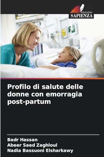 Profilo di salute delle donne con emorragia post-partum von Edizioni Sapienza