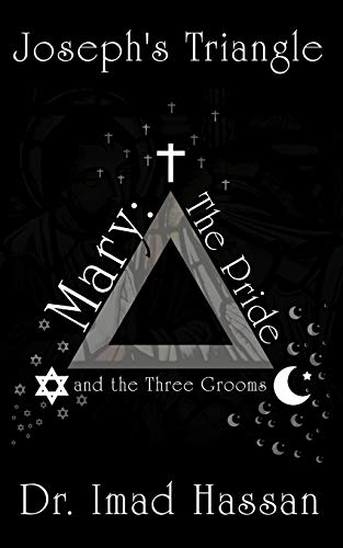Joseph's Triangle: Mary: The Pride and the Three Grooms von Authorhouse UK
