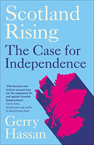 Scotland Rising: The Case for Independence von Pluto Press