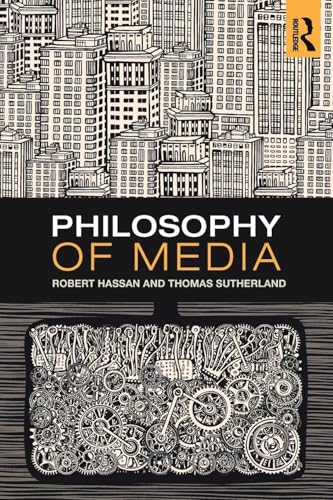 Philosophy of Media: A Short History of Ideas and Innovations from Socrates to Social Media
