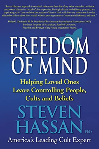 Freedom of Mind: Helping Loved Ones Leave Controlling People, Cults, and Beliefs von Freedom of Mind Press