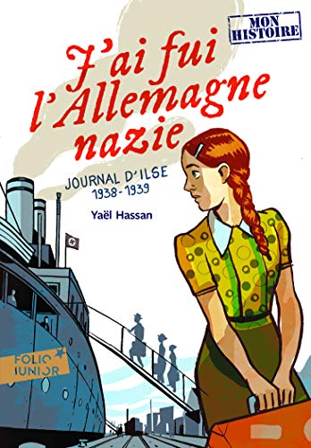 J'ai fui l'Allemagne nazie: Journal d'Ilse (1938-1939)