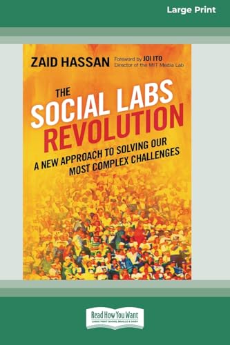 The Social Labs Revolution: A New Approach to Solving our Most Complex Challenges (16pt Large Print Format)