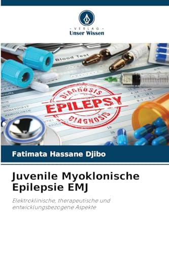 Juvenile Myoklonische Epilepsie EMJ: Elektroklinische, therapeutische und entwicklungsbezogene Aspekte