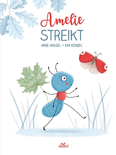 Amelie streikt: Bilderbuch von Alibri Verlag