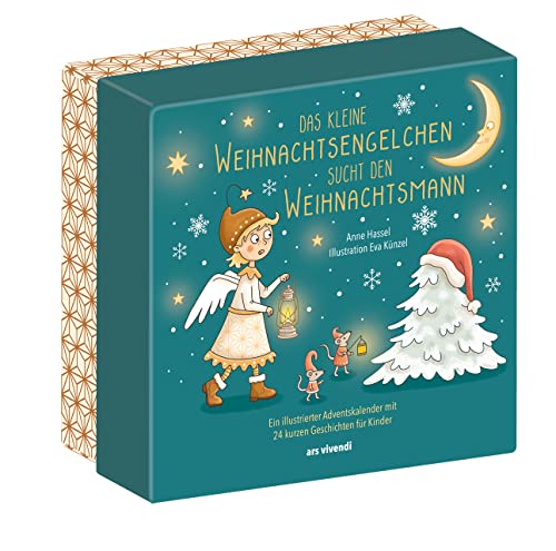 Das kleine Weihnachtsengelchen sucht den Weihnachtsmann: Kinder-Adventskalender - 24 zauberhafte Geschichten für Kinder ab 3 Jahren zum gemeinsamen Lesen und Vorlesen