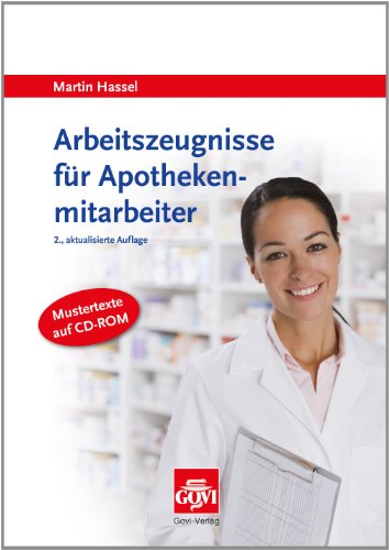 Arbeitszeugnisse für Apothekenmitarbeiter: Mustertexte auf CD-ROM (Govi)