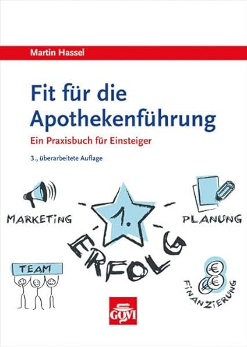 Fit für die Apothekenführung: Ein Praxisbuch für Einsteiger (Govi)