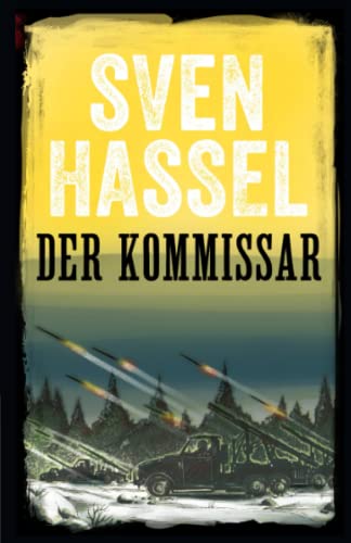 DER KOMMISSAR: Erstmal auf Deutsch (Sven Hassel - Serie Zweiter Weltkrieg, Band 14) von MHAbooks
