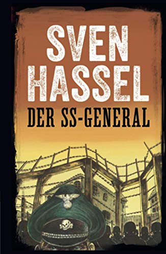 DER SS-GENERAL: Erstmals auf Deutsch (Sven Hassel - Serie Zweiter Weltkrieg, Band 8)