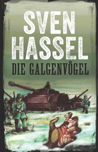 DIE GALGENVÖGEL (Sven Hassel - Serie Zweiter Weltkrieg, Band 2)
