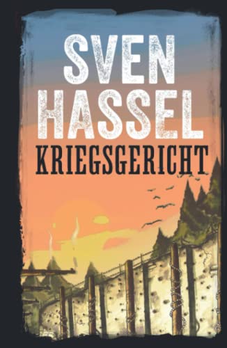 KRIEGSGERICHT: Erstmal auf Deutsch (Sven Hassel - Serie Zweiter Weltkrieg, Band 11)