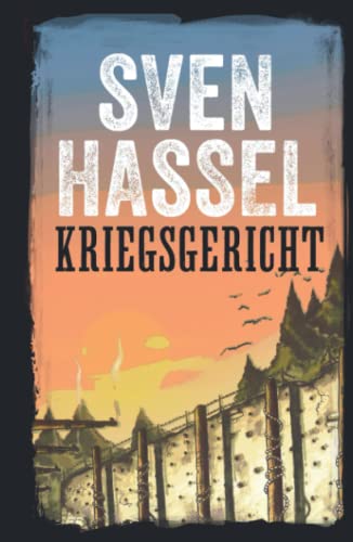 KRIEGSGERICHT: Erstmal auf Deutsch (Sven Hassel - Serie Zweiter Weltkrieg, Band 12)