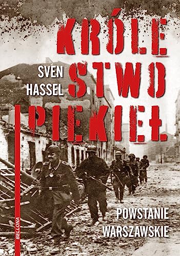 Królestwo piekieł: Powstanie Warszawskie Królestwo piekieł: Powstanie Warszawskie