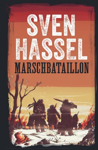 MARSCHBATAILLON: Erstmal auf Deutsch (Sven Hassel - Serie Zweiter Weltkrieg, Band 10) von MHAbooks