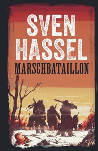 MARSCHBATAILLON: Erstmal auf Deutsch (Sven Hassel - Serie Zweiter Weltkrieg, Band 4) MARSCHBATAILLON: Erstmal auf Deutsch (Sven Hassel - Serie Zweiter Weltkrieg, Band 4)