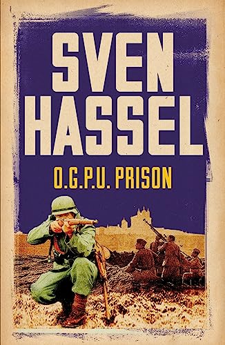 O.G.P.U. Prison (Sven Hassel War Classics)