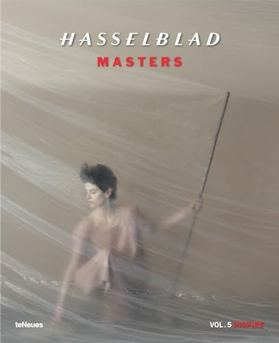 Hasselblad Masters Vol. 5: Inspire (Photographer, Band 5)