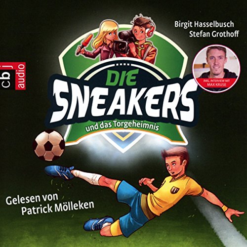 Die Sneakers und das Torgeheimnis: Band 1: Gekürzte Lesung