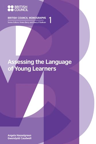 Assessing the Language of Young Learners (British Council Monographs on Modern Language Testing) von Equinox Publishing (Indonesia)