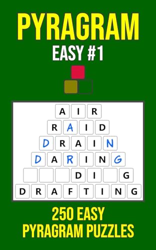 Pyragram Easy Series #1: The pyramidal anagram brain teaser word puzzle game - 250 easy difficulty Pyragrams (Pyragram Series #1) von Independently published