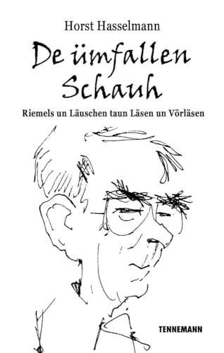 De ümfallen Schauh: Riemels un Läuschen taun Läsen un Vörläsen