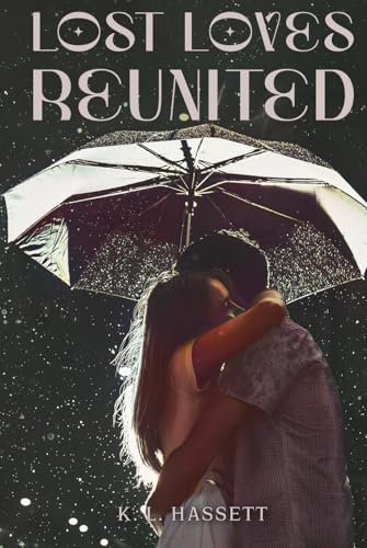 Lost Loves Reunited Lost Loves Reunited von American Book Publisher