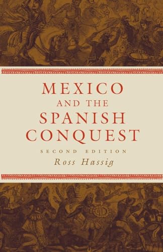 Mexico And the Spanish Conquest