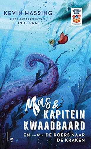 Mus & kapitein Kwaadbaard en de koers naar de Kraken (Mus en kapitein Kwaadbaard, 2)