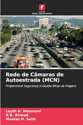 Rede de Câmaras de Autoestrada (MCN): Proporcionar Segurança e Gestão Eficaz de Viagens