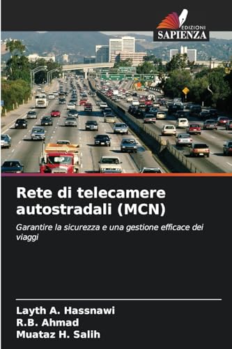 Rete di telecamere autostradali (MCN): Garantire la sicurezza e una gestione efficace dei viaggi von Edizioni Sapienza