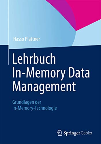 Lehrbuch In-Memory Data Management: Grundlagen der In-Memory-Technologie von Springer