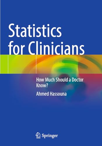Statistics for Clinicians: How Much Should a Doctor Know? von Springer