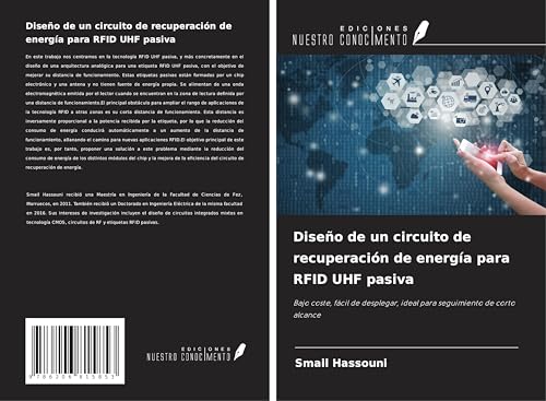 Diseño de un circuito de recuperación de energía para RFID UHF pasiva: Bajo coste, fácil de desplegar, ideal para seguimiento de corto alcance von Ediciones Nuestro Conocimiento