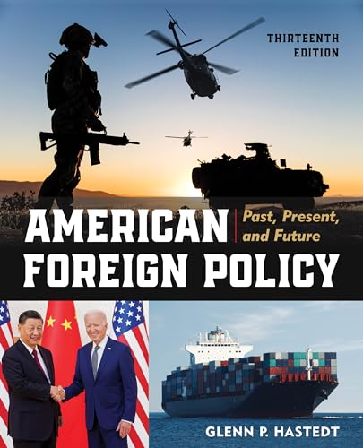American Foreign Policy: Past, Present, and Future von Rowman & Littlefield Publishers