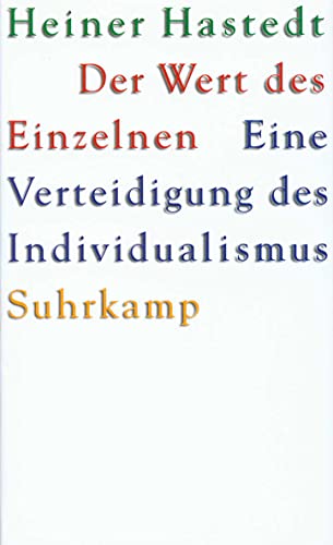 Der Wert des Einzelnen: Eine Verteidigung des Individualismus Der Wert des Einzelnen: Eine Verteidigung des Individualismus