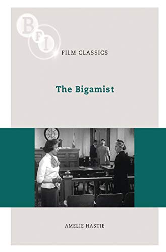 The Bigamist (BFI Film Classics)