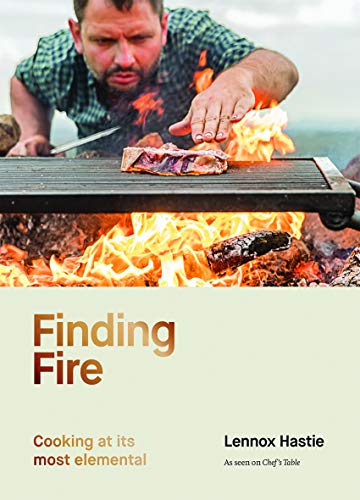 Finding Fire: Cooking at Its Most Elemental