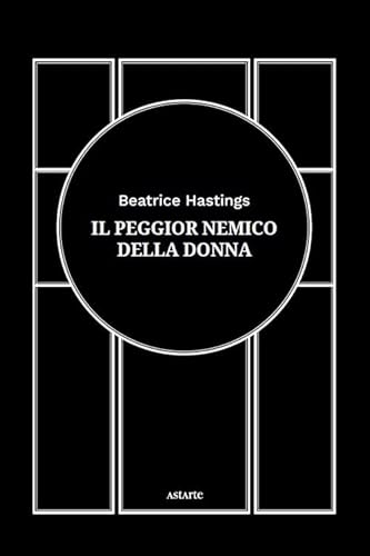 Il peggior nemico della donna von Astarte Edizioni