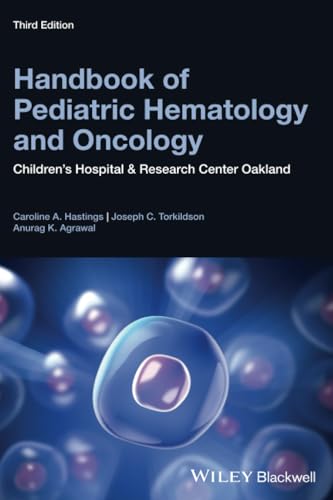 Handbook of Pediatric Hematology and Oncology: Children's Hospital and Research Center Oakland, 3rd Edition: Children's Hospital and Research Center ... Children's Hospital & Research Center Oakland von Wiley-Blackwell