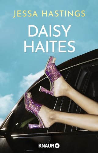 Daisy Haites: Liebe, Drama und Glamour zum Mitfiebern: die süchtigmachende Fortsetzung der TikTok-Sensation